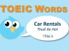 TOEIC WORDS - Car Rentals