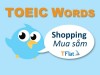 TOEIC WORDS - Shopping