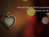 I love you like my life,do you know why? Because you are my life. . .