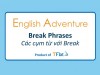 English Adventure - "BREAK" PHRASES