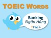 TOEIC WORDS - Banking