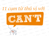 11 cụm từ thú vị với "CAN'T"