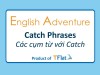 English Adventure - CATCH PHRASES