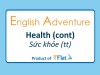 English Adventure - HEALTH ( Cont)