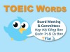 TOEIC WORDS - Board Meeting & Committees