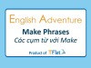 English Adventure - MAKE PHRASES (Cont)