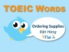 TOEIC WORDS - Ordering Supplies