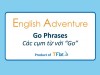 English Adventure - "GO" PHRASES