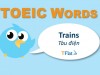 TOEIC WORDS - Trains