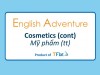 English Adventure - COSMETICS (Cont)