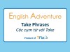 English Adventure - "TAKE" PHRASES