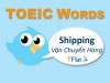 TOEIC WORDS - Shipping