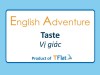 English Adventure - TASTE